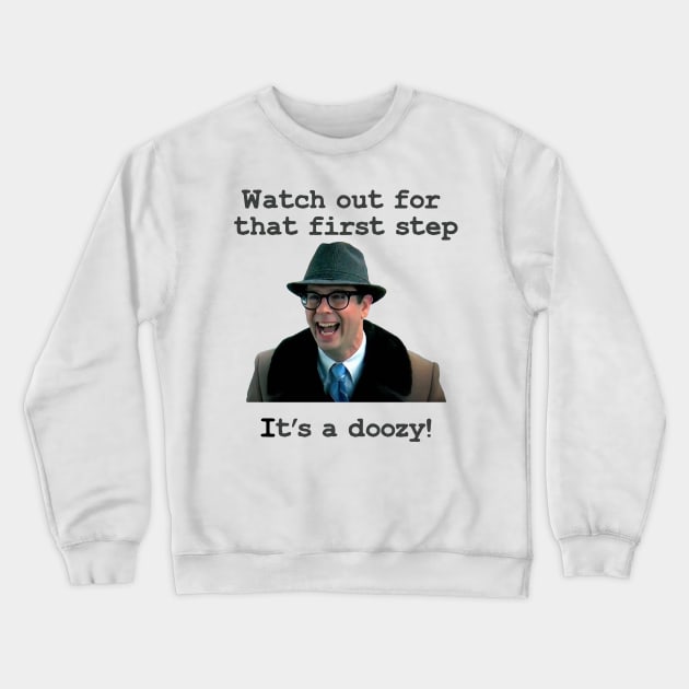 Watch that first step...it's a doozy! Crewneck Sweatshirt by Tomorrowland Arcade